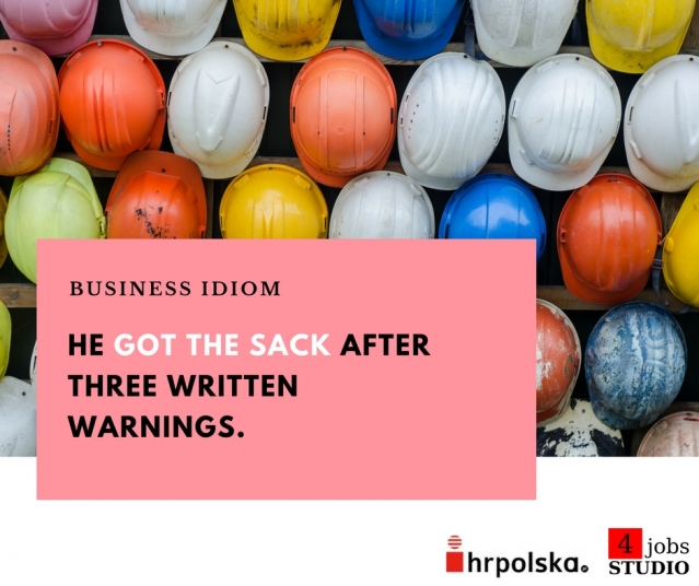 HR Idioms TO GET THE SACK